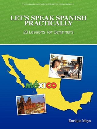 Kniha Let's Speak Spanish Practically Enrique Maya