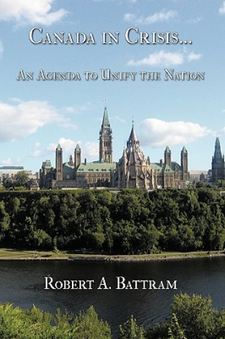 Kniha Canada in Crisis... Robert A. Battram
