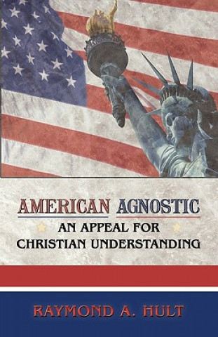 Könyv American Agnostic Raymond A. Hult