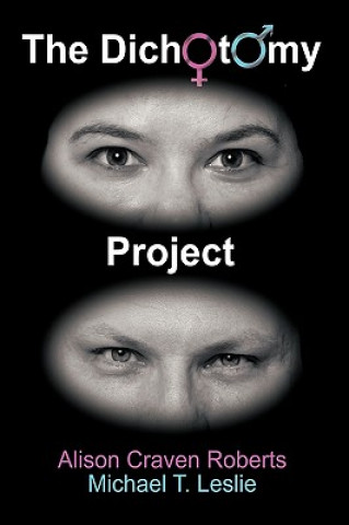 Kniha Dichotomy Project Alison Craven Roberts