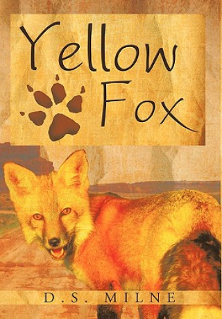 Könyv Yellow Fox D.S. Milne