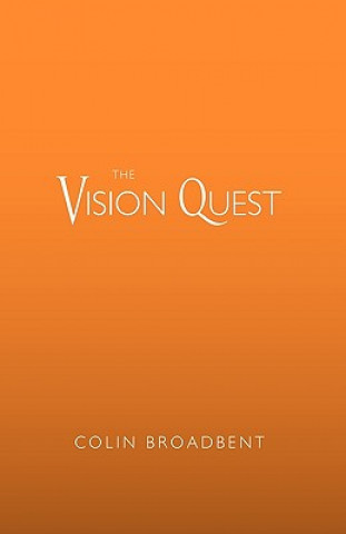 Buch Vision Quest Colin Broadbent