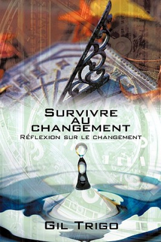 Buch Survivre Au Changement Gil Trigo