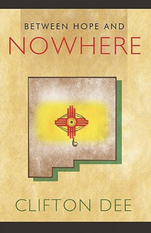 Libro Between Hope and Nowhere Clifton Dee