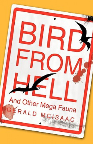 Könyv Bird From Hell Gerald McIsaac