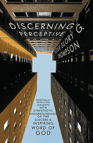 Knjiga Discerning Perceptive Sister Glory G. Thompson