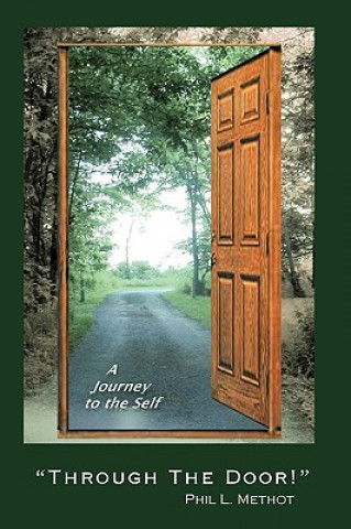 Knjiga Through the Door! Phil L. Methot