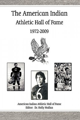 Könyv American Indian Athletic Hall of Fame - 1972-2009 American Indian Athletic Hall of Fame