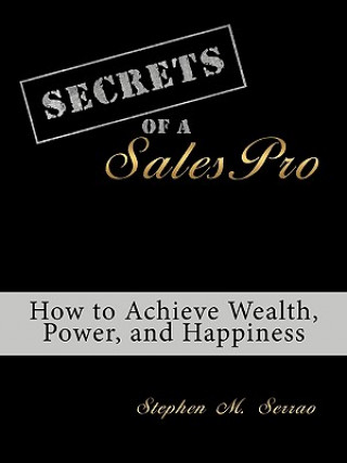Kniha Secrets of a SalesPro Stephen M. Serrao