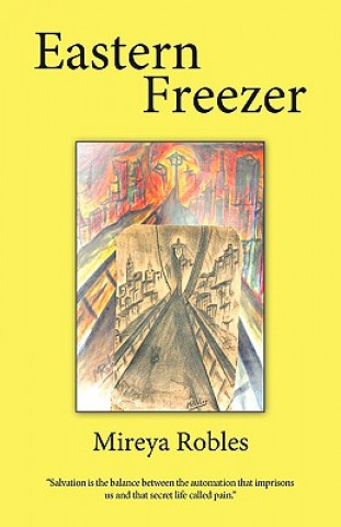 Knjiga Eastern Freezer Mireya Robles