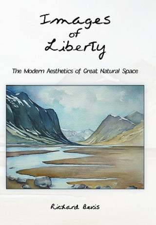 Kniha Images of Liberty Richard Bevis