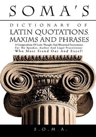 Kniha Soma's Dictionary of Latin Quotations, Maxims and Phrases S.O.M.A.
