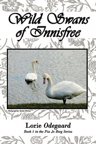 Knjiga Wild Swans of Innisfree Lorie Odegaard