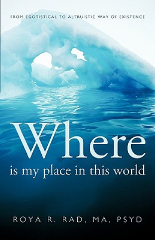 Carte Where is My Place in This World Roya R. Rad