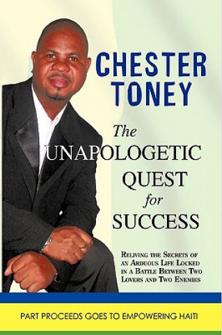 Książka Unapologetic Quest for Success CHESTER TONEY