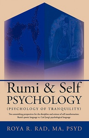 Könyv Rumi & Self Psychology (Psychology of Tranquility) Roya R. Rad