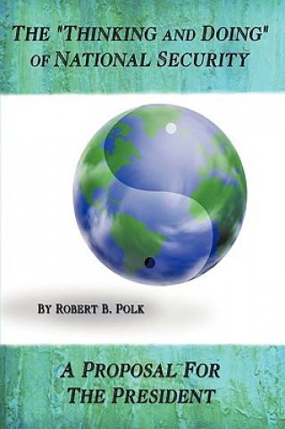 Книга "Thinking and Doing" of National Security Bob Polk