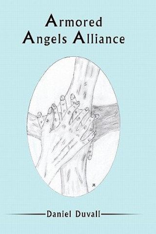 Kniha Armored Angels Alliance Daniel Duvall
