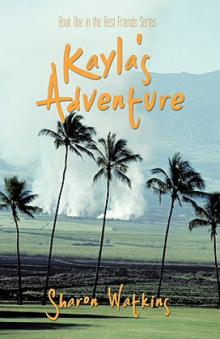 Livre Kayla's Adventure Sharon Watkins