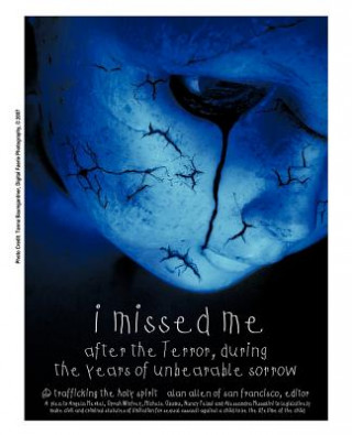 Carte I Missed ME After the Terror, During the Years of Unbearable Sorrow Alan Allen