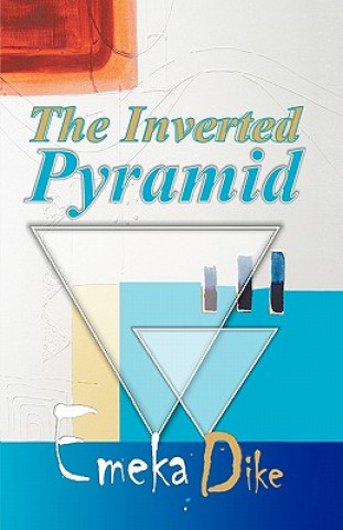 Kniha Inverted Pyramid Emeka Dike