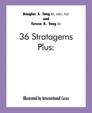 Kniha 36 Stratagems Plus Douglas S. Tung and Teresa K. Tung