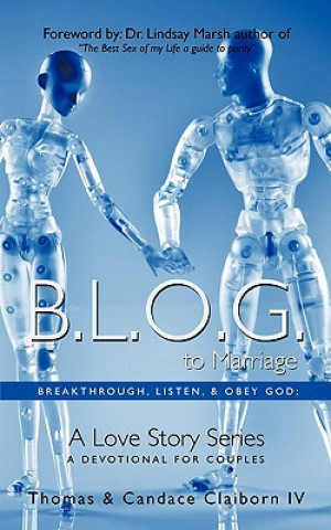 Książka B.L.O.G. to Marriage Thomas & Candace Claiborn IV