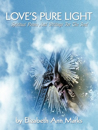 Carte Love's Pure Light By Elizabeth Ann Marks