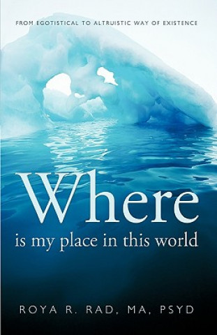 Carte Where is My Place in This World Roya R. Rad