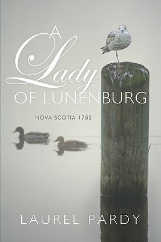 Kniha Lady of Lunenburg Laurel Pardy
