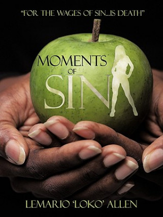 Book Moments of Sin LeMario 'LOKO' Allen