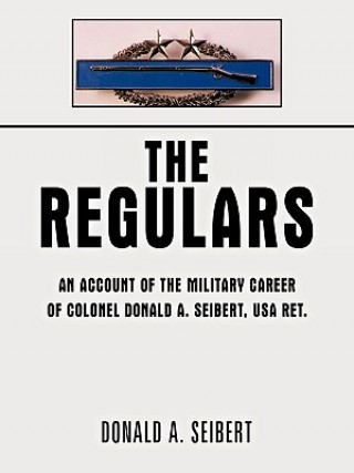 Knjiga Regulars Donald A. Seibert