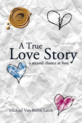 Knjiga True Love Story Michael Van Buren Latch