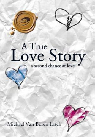 Książka True Love Story Michael Van Buren Latch