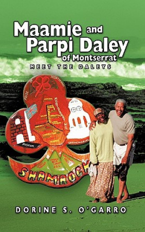 Livre Maamie and Parpi Daley of Montserrat Dorine S. O'Garro