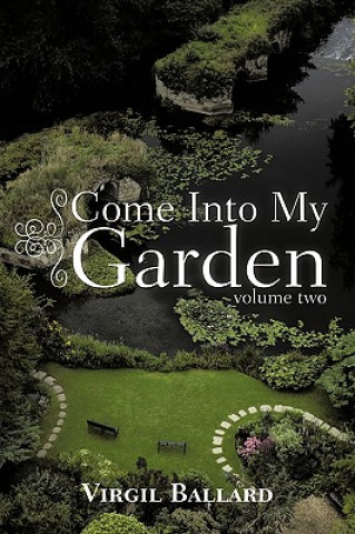 Kniha Come Into My Garden Virgil Ballard