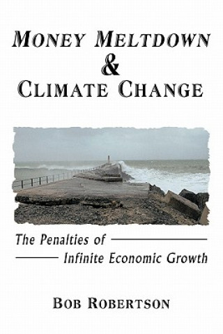 Libro Money Meltdown & Climate Change Bob Robertson