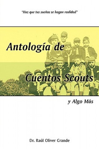 Kniha Antologia de Cuentos Scouts Dr Raul Oliver Grande