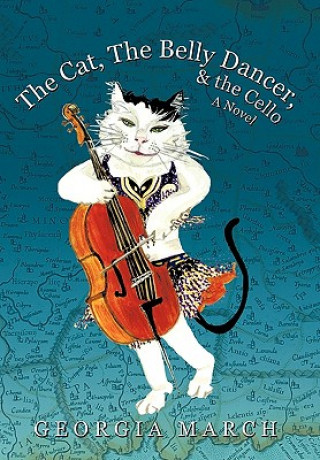 Carte Cat, the Belly Dancer, & the Cello Georgia March