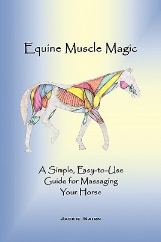 Kniha Equine Muscle Magic Jackie Nairn