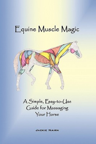 Kniha Equine Muscle Magic Jackie Nairn