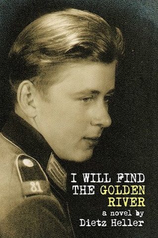 Книга I Will Find the Golden River Dietz Heller