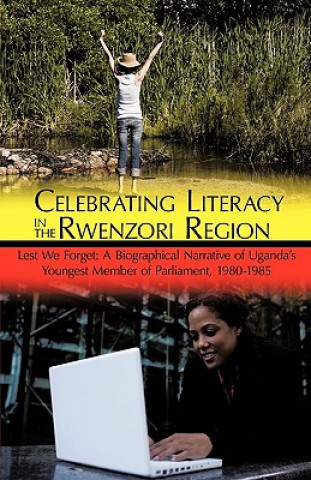 Buch Celebrating Literacy in the Rwenzori Region Amos Mubunga Kambere