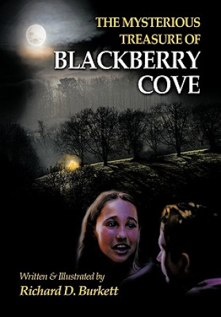 Könyv Mysterious Treasure of Blackberry Cove Richard D. Burkett