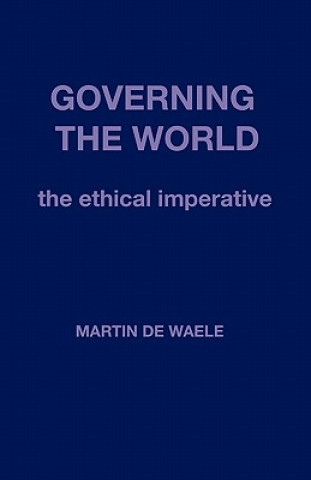 Kniha Governing the World MARTIN DE WAELE