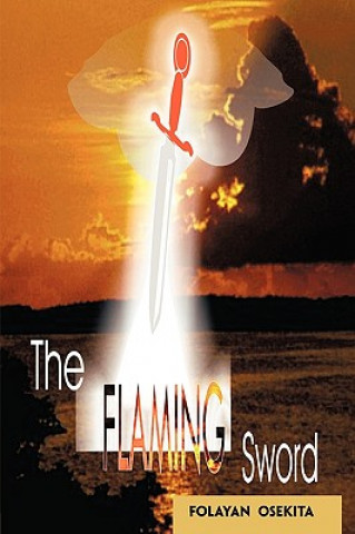 Könyv Flaming Sword Folayan Osekita