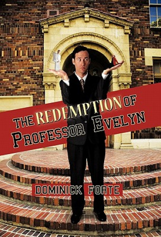 Kniha Redemption of Professor Evelyn Dominick Forte