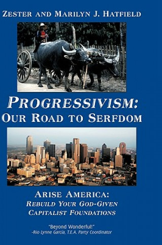 Kniha Progressivism Zester and Marilyn J. Hatfield