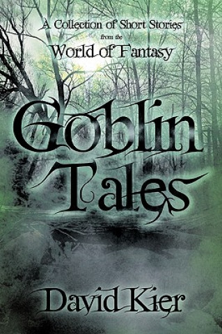 Könyv Goblin Tales David Kier