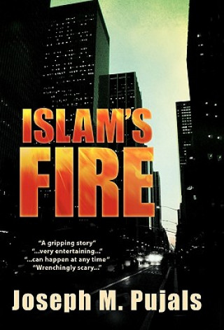 Kniha Islam's Fire Joseph M. Pujals